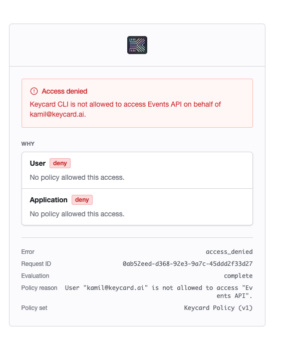 Access denied page stating that Keycard CLI is not allowed to access Events API on behalf of a User, with separate User and Application deny verdicts